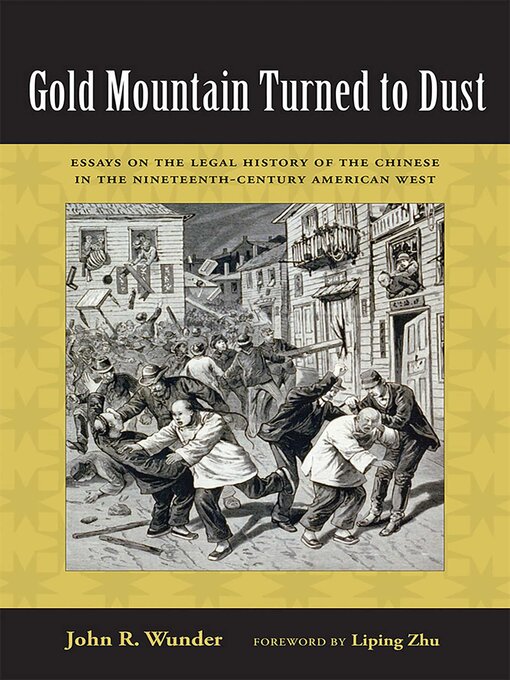 Title details for Gold Mountain Turned to Dust by John R. Wunder - Available